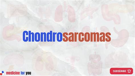 Chondrosarcoma: Definition, Symptoms, Morphology, Treatment - YouTube