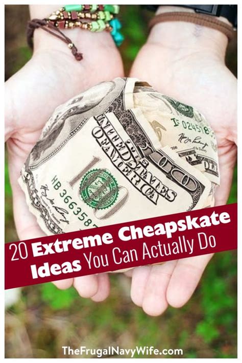 20 Extreme Cheapskate Ideas You Can Actually Do - The Frugal Navy Wife