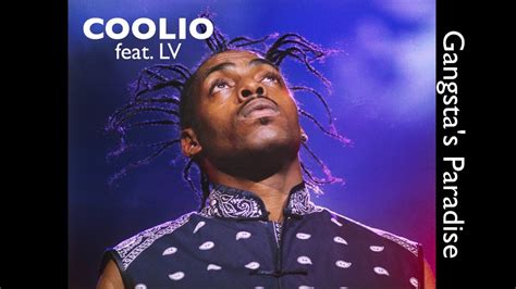 Coolio Ft Lv Gangsta S Paradise Hq Audio Youtube