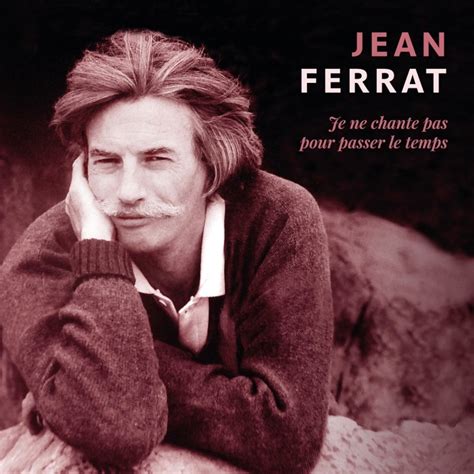 Jean Ferrat Dis Moi Qu As Tu Fait Du Temps Des Cerises Paroles