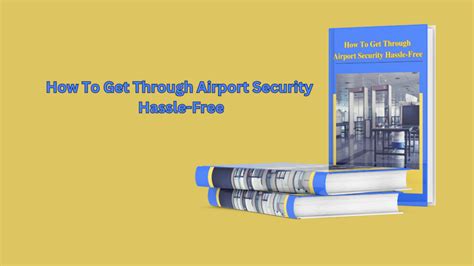 How To Get Through Airport Security Hassle Free