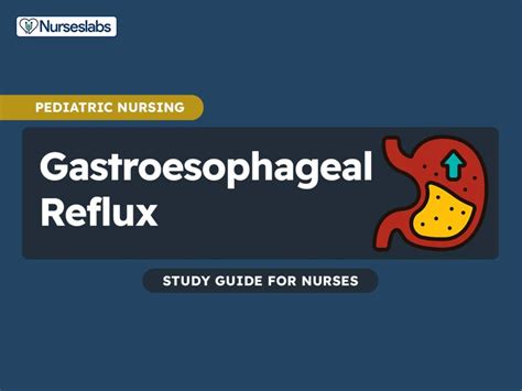 Nursing Considerations And Strategies For Managing Acid Reflux Ask