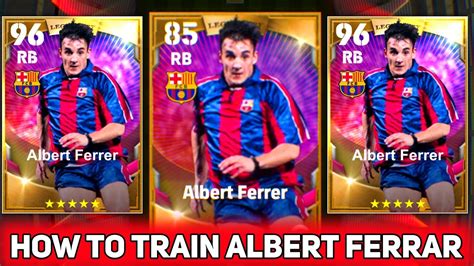 How To Train Rated Albert Ferrar In Efootball Mobile