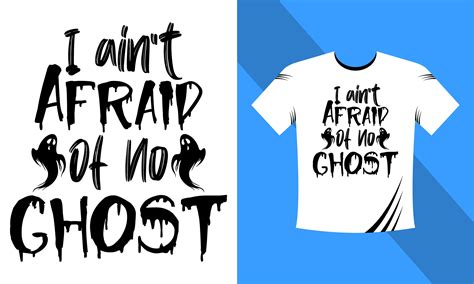 I Aint Afraid Of No Ghost Halloween Graphic By Graphiczone247 · Creative Fabrica