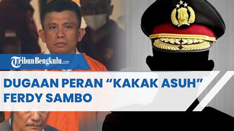 Dugaan Peran Kakak Asuh Ferdy Sambo Di Kasus Brigadir J Tragedi Di