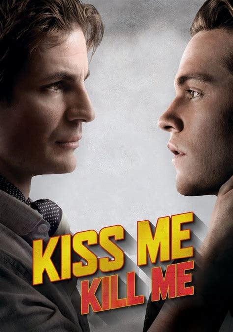 Watch Kiss Me Kill Me Full Movie Online In Hd Find Where To Watch It