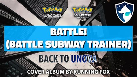 Battle Battle Subway Trainer Back To Unova Pokémon Black And White