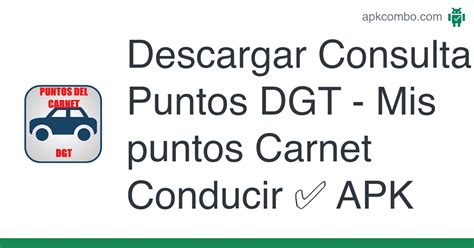 Consulta Puntos Dgt Mis Puntos Carnet Conducir Apk Android App