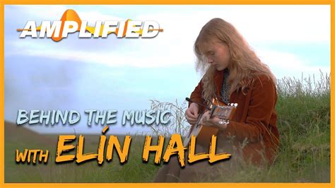 Elín Hall Amplified Behind The Music Youtube