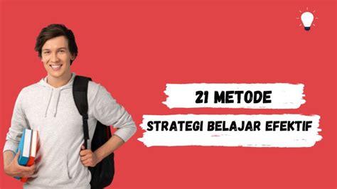 Strategi Belajar Efektif Metode Yang Terbukti Meningkatkan Prestasi