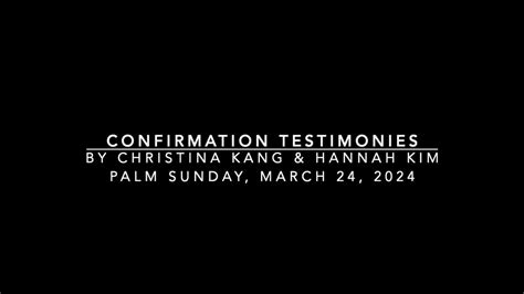 Confirmation Testimonies Palm Sunday Youtube