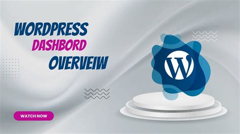 Wordpress Dashboard Overview Complete Guide Of Step By Step Lecture