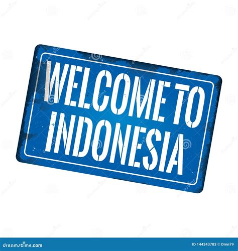 Welcome To Indonesia Vintage Rusty Metal Sign On A White Background