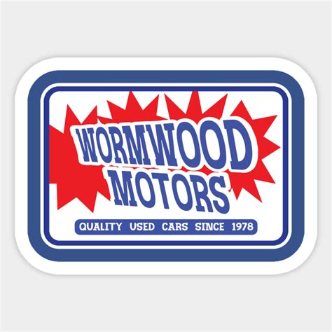 Wormwood Motors - Wormwood Motors - Sticker | TeePublic