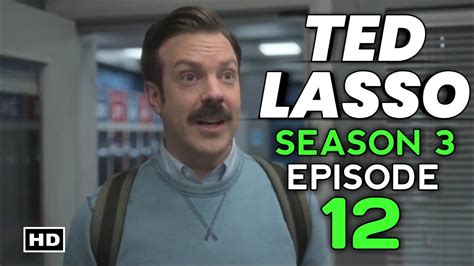 Ted Lasso Season 3 Episode 12 So Long Farewell Release Datetrailer