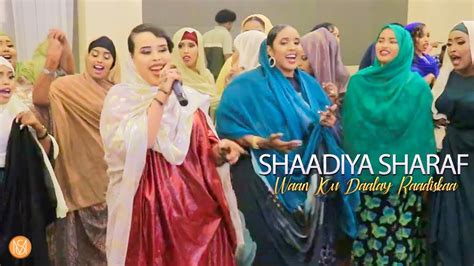 SHAADIYA SHARAF 2022 Waan Ku Daalay Raadiskaa OFFICIAL MUSIC VIDEO