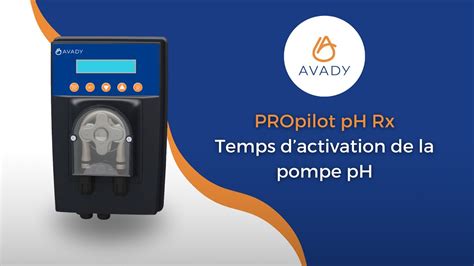 Propilot Ph Rx R Glage Du Temps D Activation De La Pompe Ph Youtube