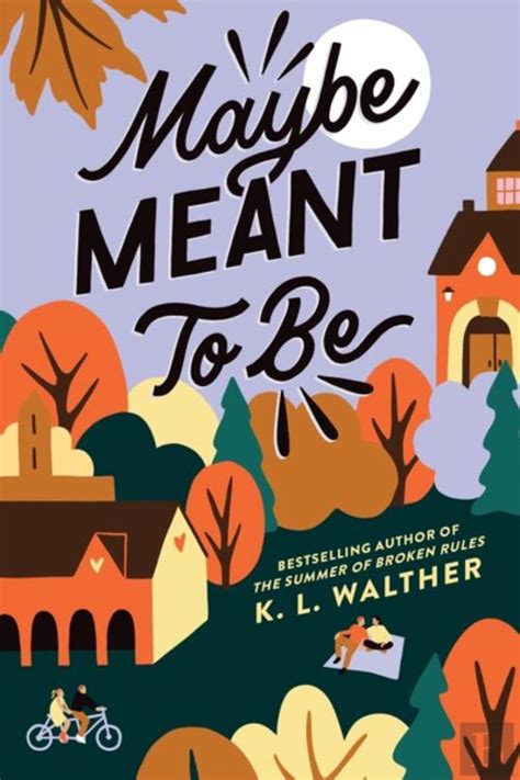 Maybe Meant To Be K L Walther Livro Bertrand