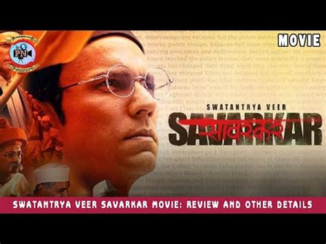 Swatantrya Veer Savarkar Movie Review And Other Details Premiere