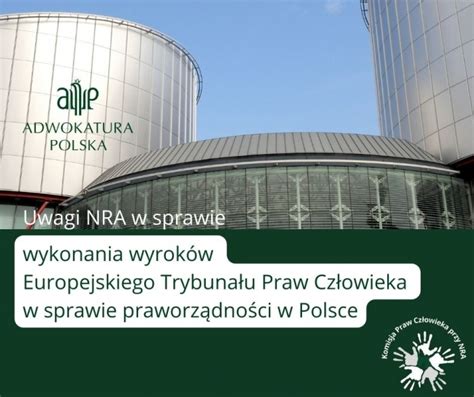 Uwagi Nra Ws Wykonania Wyroków Etpcz W Sprawie Praworządności W Polsce