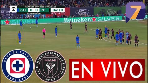 Cruz Azul Vs Inter De Miami En Vivo Ver Messi Cruz Azul Vs Inter De