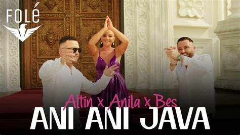 Altin Sulku X Anila Mimani X Bes Kallaku Ani Ani Java Official Video