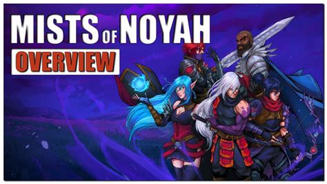 Mists Of Noyah Gameplay Overview Youtube