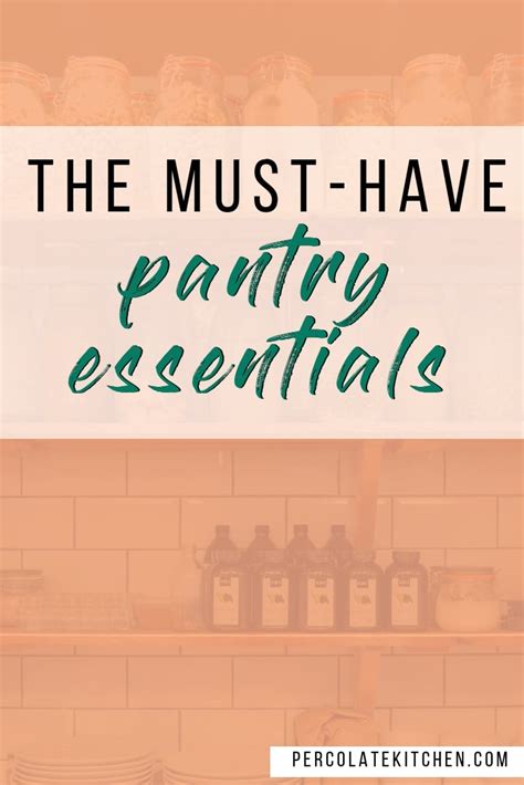 This Is The Ultimate Pantry Essentials Checklist Includes My Go To Items