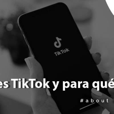 Qu Es Tiktok Y Para Qu Sirve Takin