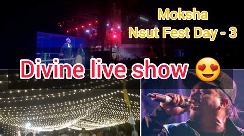 Divine live Show 😍😍 | Moksha NSUT Fest | Day - 3 | - YouTube