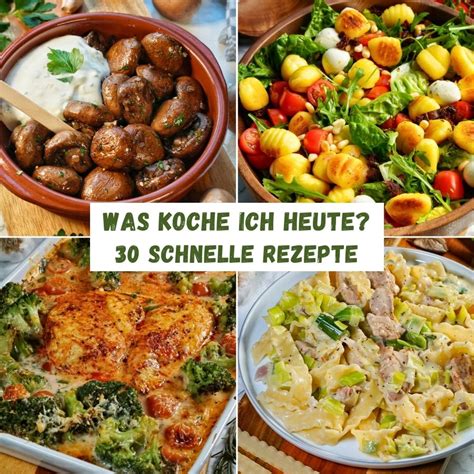 Was Koche Ich Heute 30 Schnelle Einfache 30 Minuten Rezepte