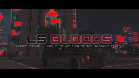 LS Bloods Vs Grove ST And Hustlers True Life GG YouTube