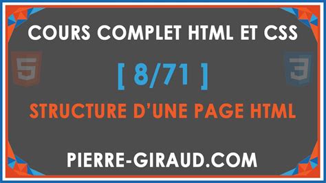 COURS COMPLET HTML ET CSS 8 71 Structure D Une Page HTML YouTube