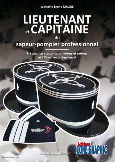 Lieutenant Et Capitaine De Sapeur Pompier Professionnel Pr Paration Aux