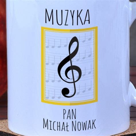 Kubek Dla Nauczyciela Muzyki Specially4u Pl Prezenty Personalizowane