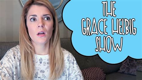 THE GRACE HELBIG SHOW Grace Helbig YouTube