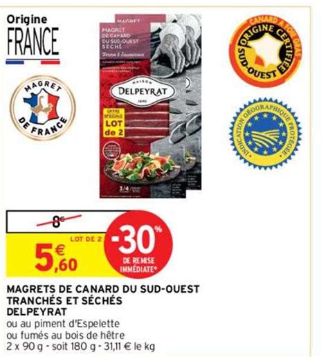 Promo Magrets De Canard Du Sud Ouest Tranch S Et S Ch S Delpeyrat Chez