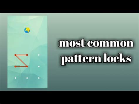 Most Common Pattern Locks 50 Smart Phone Users Use These Pattern Locks