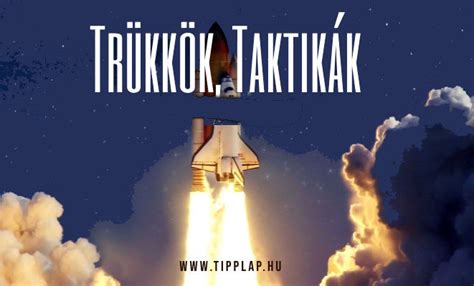 Trükkök taktikák 2024 08 29 Tipplap hu Tuti tippek sportfogadáshoz