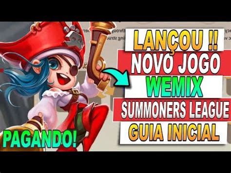 SUMMONERS LEAGUE NOVO JOGO DA WEMIX LANÇOU GUIA INICIAL YouTube