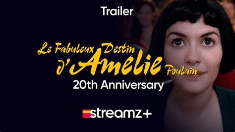 Amélie 20th Anniversary Trailer Film Streamz Youtube