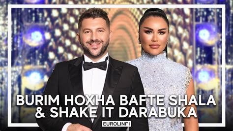 Burim Hoxha Bafte Shala Shake It Darabuka Me Tupana Youtube