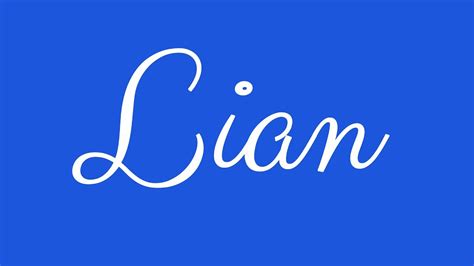 Learn How To Sign The Name Lian Stylishly In Cursive Writing Youtube