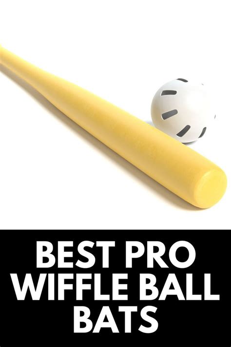 Best Pro Wiffle Ball Bat And Where To Find Them In 2023 Own The Yard