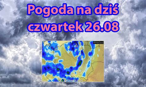 Pogoda Na Dzi Czwartek Sierpnia Front Okluzji Z A Pogoda W