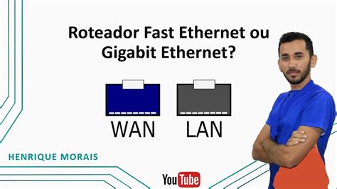 Fast Ethernet Ou Gigabit Ethernet Como Funciona Youtube