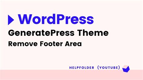 Generatepress How To Remove Footer Area Youtube