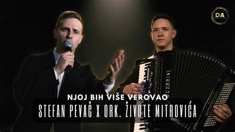 STEFAN PEVAČ ORK ŽIVOTE MITROVIĆA NJOJ BIH VIŠE VEROVAO COVER