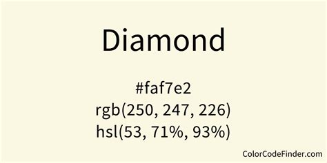 Diamond Color Code is #faf7e2