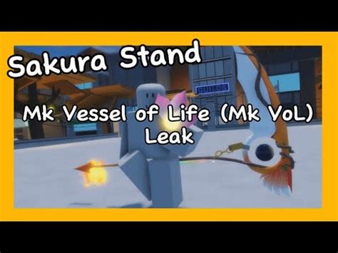 Sakura Stand Mk Vessel Of Life Leak Mk Vol Youtube